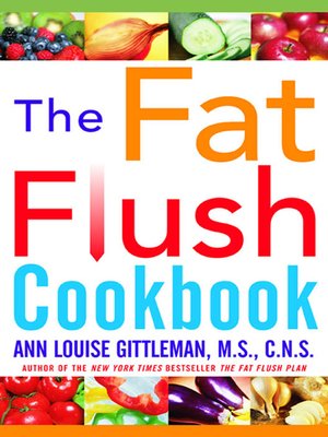 cover image of The Fat Flush Cookbook
